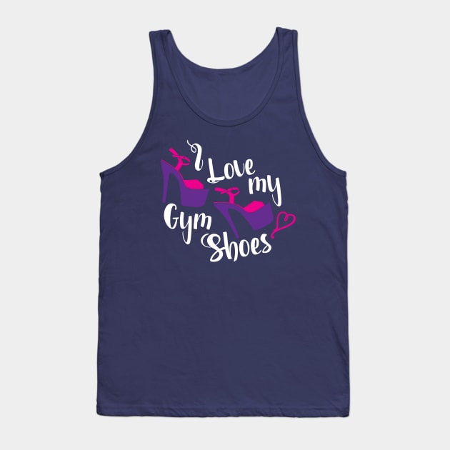 Love My Gym Shoes - Pole Dance Tank Top by Starline Hodge